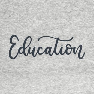 Education T-Shirt